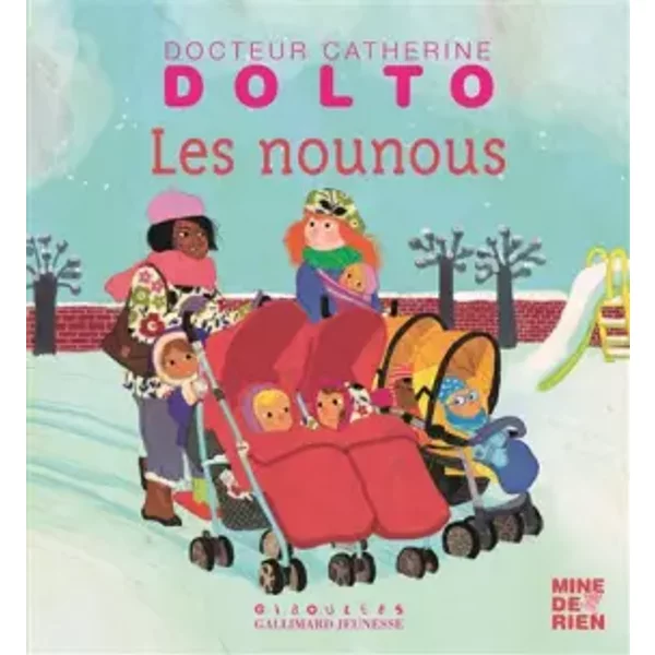 Les Nounous - Docteur Catherine Dolto - De 2 à 7 Ans - Catherine Dolto, Colline Faure-PoiréE, FréDéRick Mansot-image