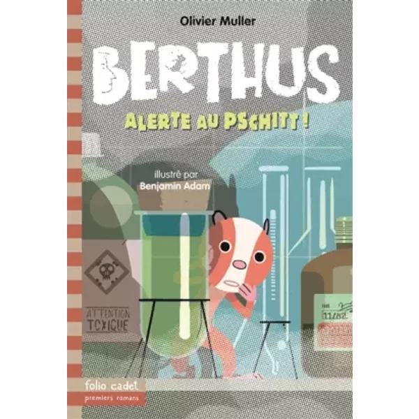 Berthus - 4. Alerte Au Pschitt! - Folio Cadet Premiers Romans - DèS 8 Ans - Olivier Muller, Benjamin Adam-image