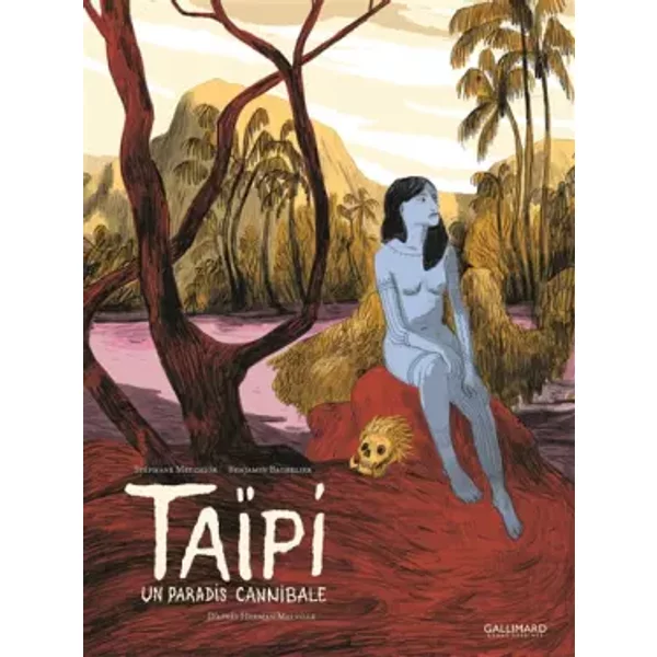 Taïpi: Un paradis cannibale - Benjamin Bachelier, Stéphane Melchior, Benjamin Bachelier