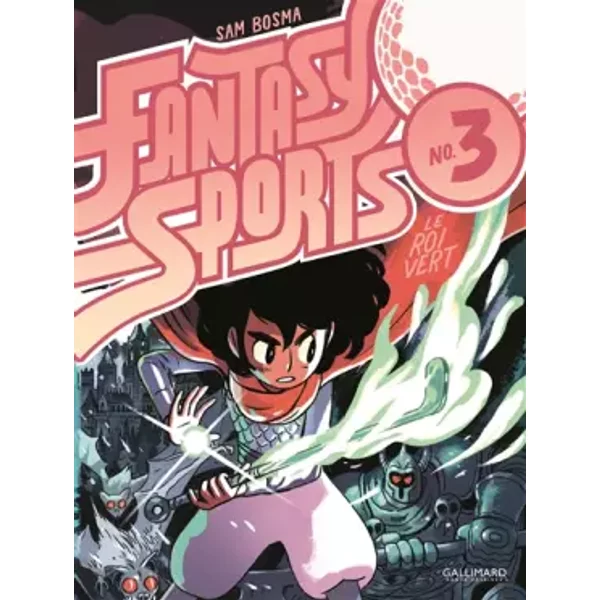 Fantasy Sports N° 3: Le Roi vert - Sam Bosma, Olivier Perez