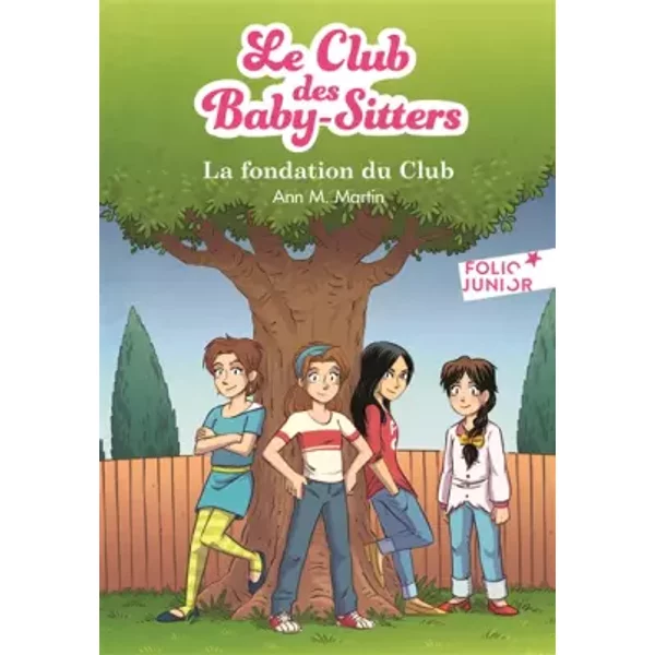 Le Club Des Baby-Sitters : La Fondation Du Club - Ann M. Martin, Karim Friha, Vanessa Rubio-image