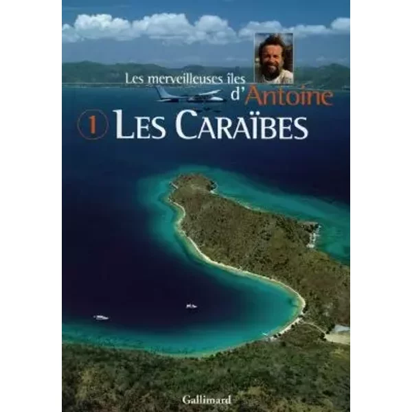 Les Merveilleuses Iles D'antoine, Tome 1 : Les CaraïBes - Antoine-image
