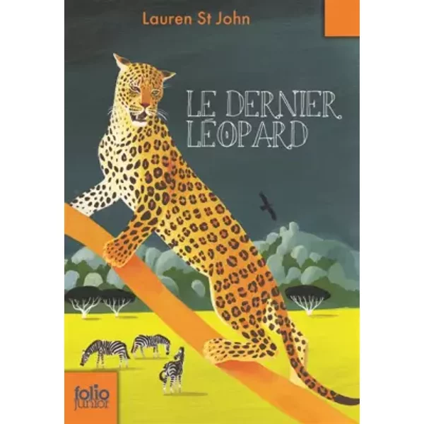 Les MystèRes De La Girafe Blanche, 3 : Le Dernier LéOpard - Lauren St John, David Dean Et CéCile Dutheil De La RochèRe-image