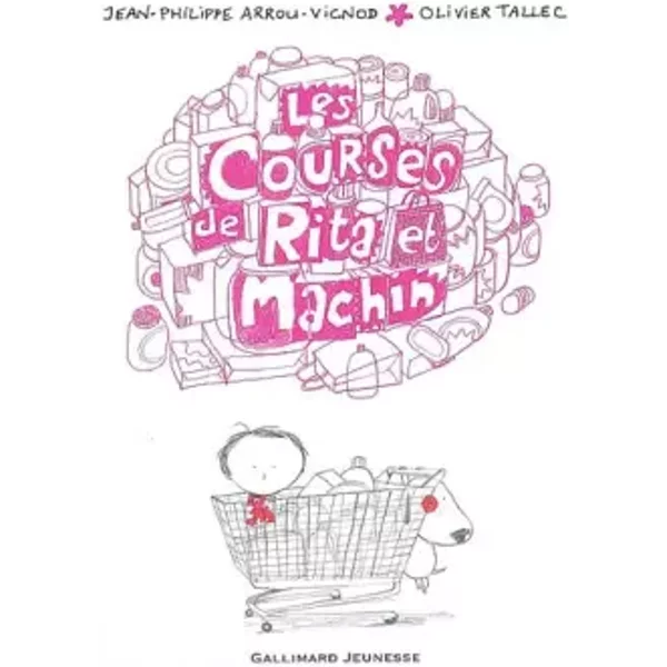 Les courses de Rita et Machin - Jean-Philippe Arrou-Vignod, Olivier Tallec