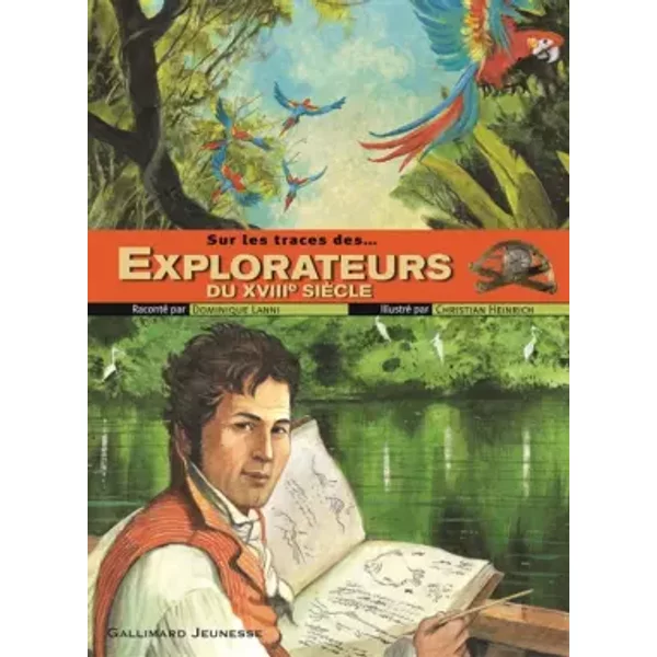 Sur Les Traces Des Explorateurs Du Xviiie SièCle - Dominique Lanni Et Christian Heinrich-image