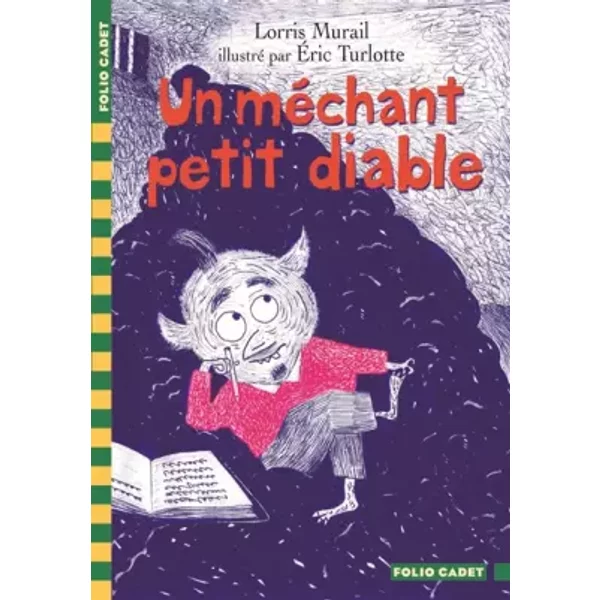 Un MéChant Petit Diable - Lorris Murail Et ÉRic Turlotte-image