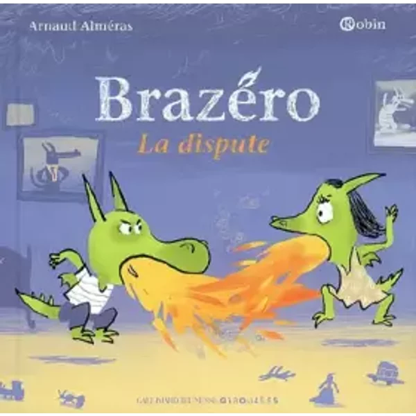 BrazéRo: La Dispute - Arnaud AlméRas, Robin-image