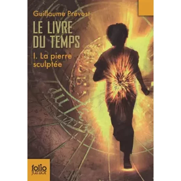 Le Livre Du Temps (Tome 1-La Pierre SculptéE) - Guillaume PréVost-image