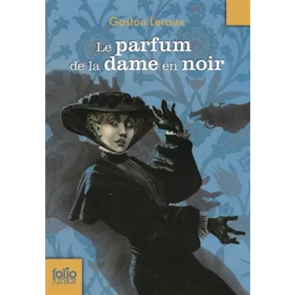 Le Parfum De La Dame En Noir - Gaston Leroux, Philippe Munch-image