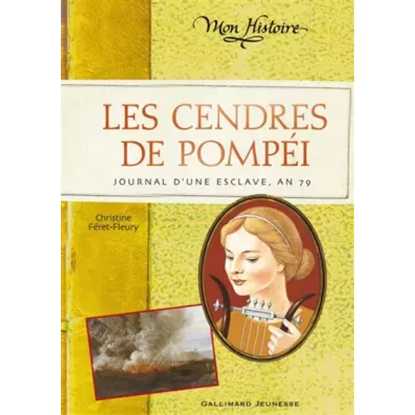 Les Cendres De PompéI: Journal D'une Esclave, An 79 - Christine FéRet-Fleury-image