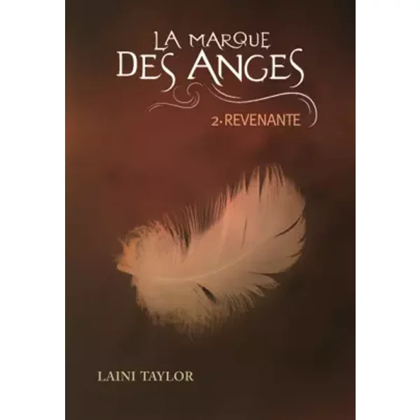 La Marque Des Anges, 2 : Revenante- - Laini Taylor Et Anne Krief-image