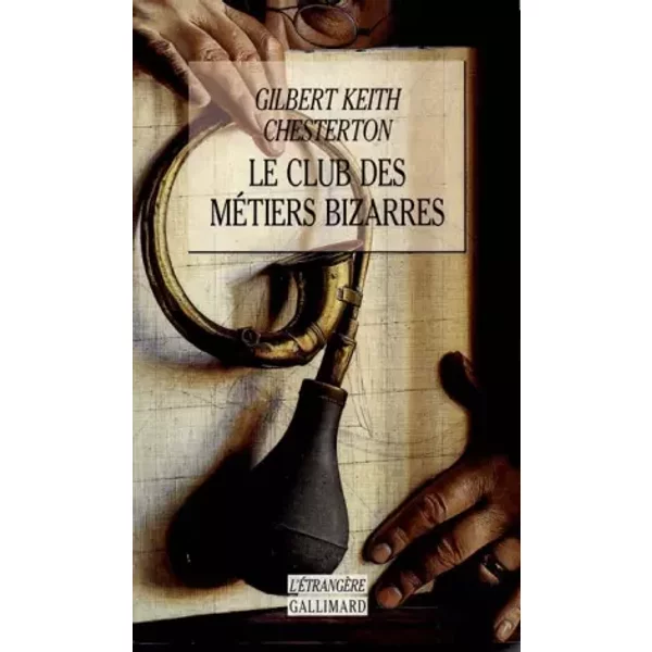 Le club des métiers bizarres - Gilbert-Keith Chesterton