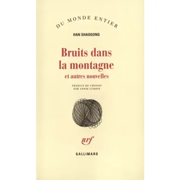 Bruits Dans La Montagne Et Autres Nouvelles - Han Shaogong-image