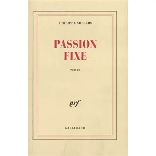 Passion Fixe - Philippe Sollers-image