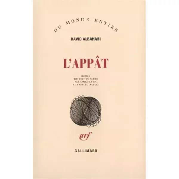 L'appâT - David Albahari, Gabriel Iaculli Et Gojko Lukic-image