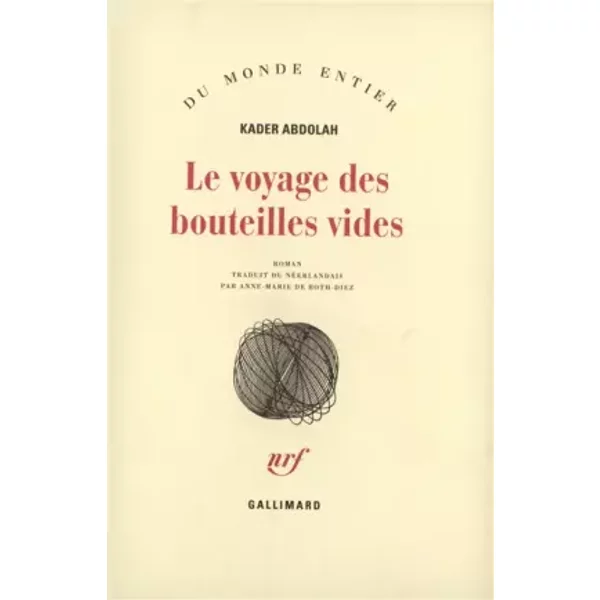 Le Voyage des bouteilles vides - Kader Abdolah
