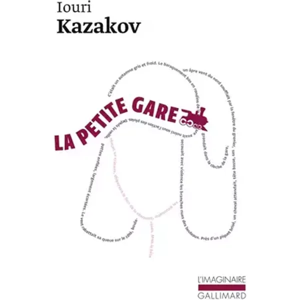 La Petite gare et autres nouvelles - Iouri Kazakov, Robert Philippon