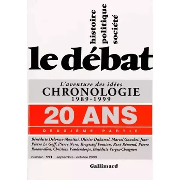 Le Débat, n°111, 20 ans, 2e partie : L'Aventure des idées, chronologie, 1989-1999 - Collectif