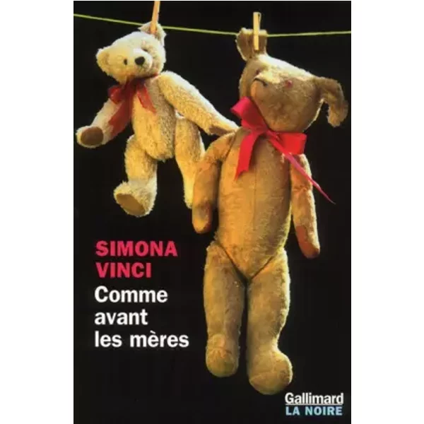 Comme Avant Les MèRes - Simona Vinci, Arlette Lauterbach-image