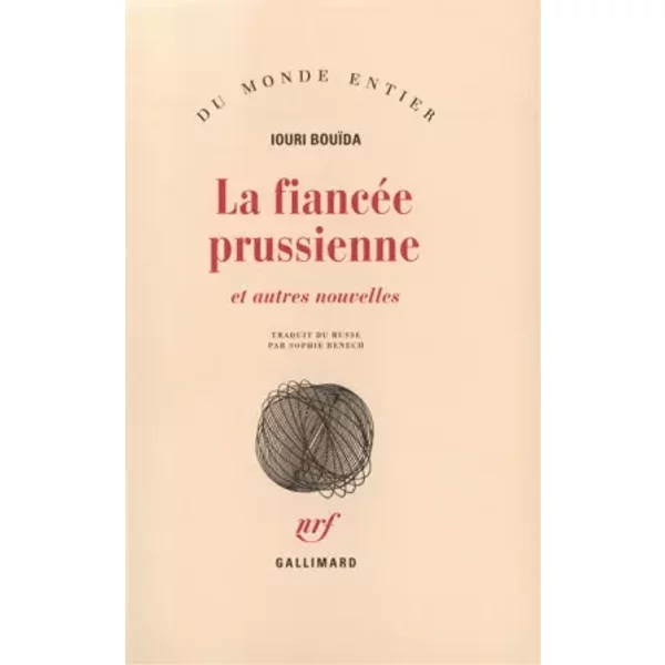 La Fiancée prussienne et autres nouvelles - Iouri Bouïda