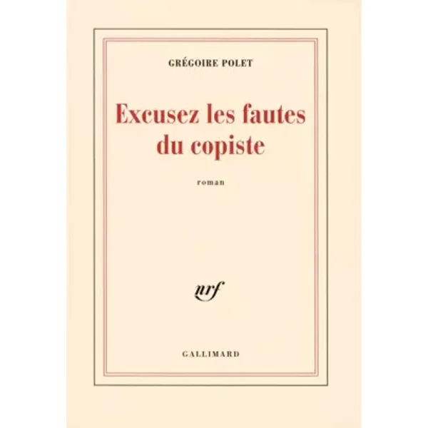 Excusez les fautes du copiste - Grégoire Polet