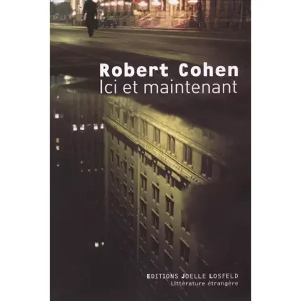 Ici Et Maintenant - Robert Cohen, Lazare Bitoun-image