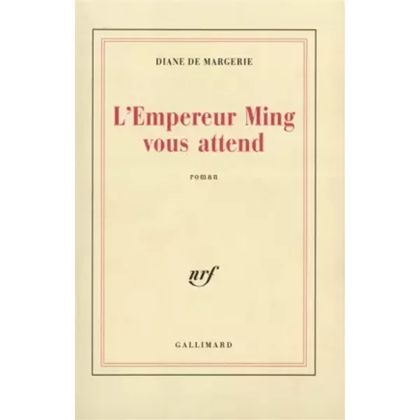 L'Empereur Ming vous attend - Diane de Margerie