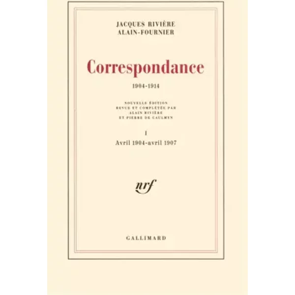 Correspondance, 1904-1914 - Alain-F. Rivière