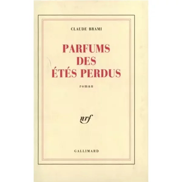 Parfums Des éTéS Perdus - Claude Brami-image