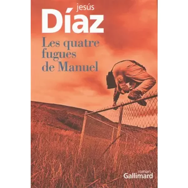 Les Quatre Fugues De Manuel - JesúS DíAz Et FrançOis Maspero-image