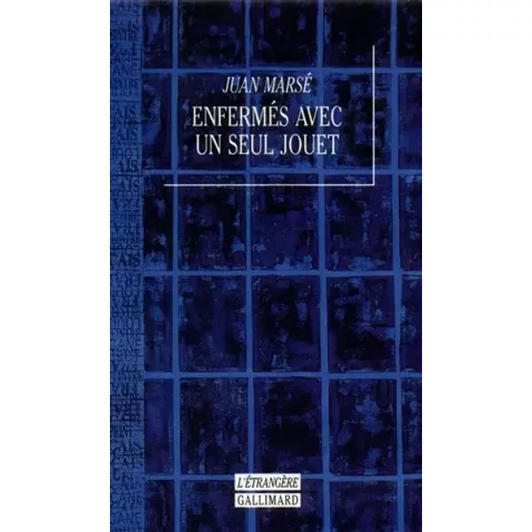 Enfermés avec un seul jouet - Juan Marsé, Maurice-Edgar Coindreau