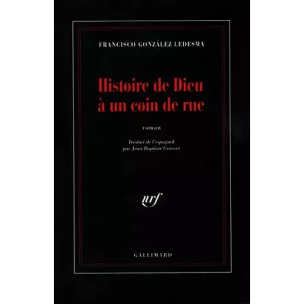 Histoire De Dieu à Un Coin De Rue - Francisco Gonzalez Ledesma, Jean-Baptiste Grasset-image
