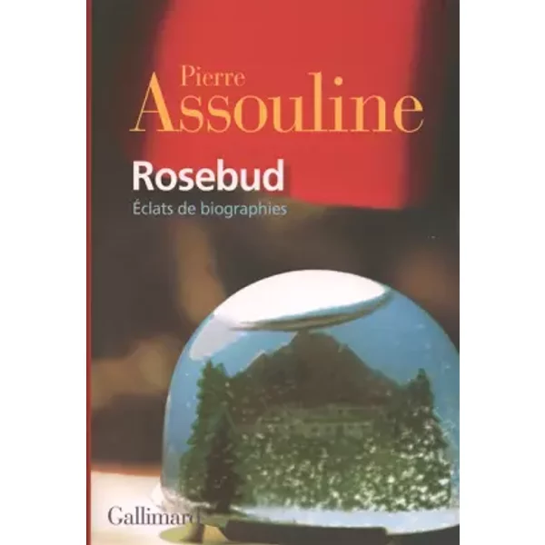 Rosebud: ÉClats De Biographies - Pierre Assouline-image