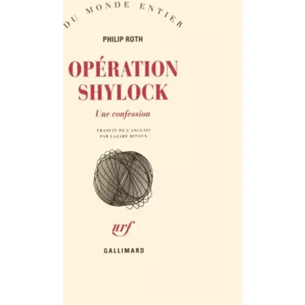 Opération Shylock : Une confession - Philip Roth, Lazare Bitoun