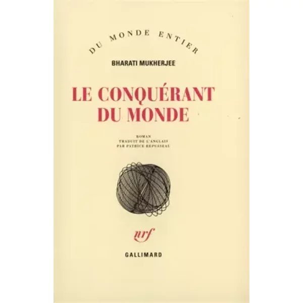 Le ConquéRant Du Monde - Bharati Mukherjee Et Patrice Repusseau-image