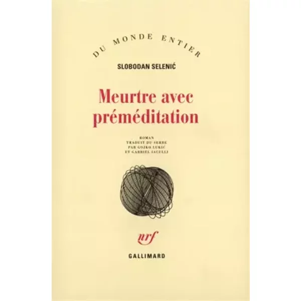 Meurtre avec préméditation - Slobodan Selenić, Gojko Lukić, Gabriel Iaculli