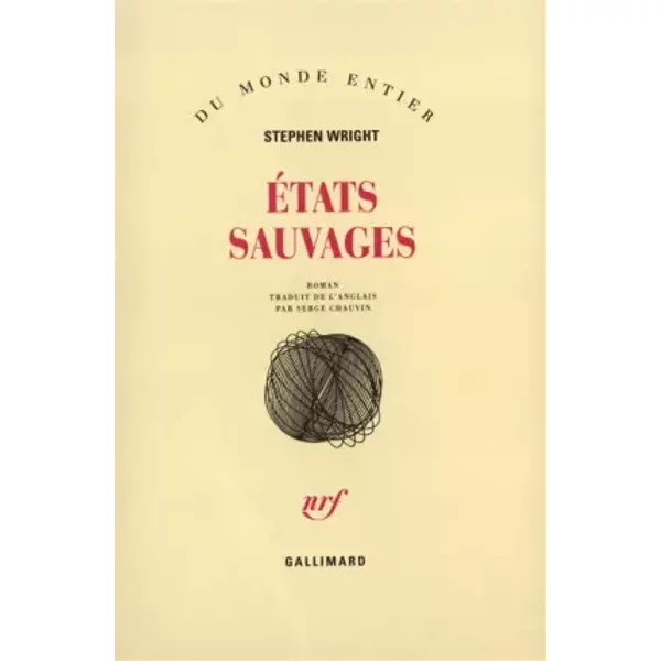 Etats Sauvages - Stephen Wright Et Serge Chauvin-image