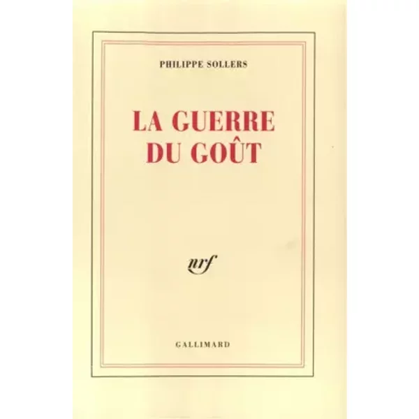 La Guerre Du GoûT - Philippe Sollers-image