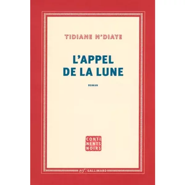 L'appel de la lune - Tidiane N'Diaye