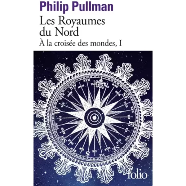 À La CroiséE Des Mondes, I : Les Royaumes Du Nord - Philip Pullman, Jean Esch-image