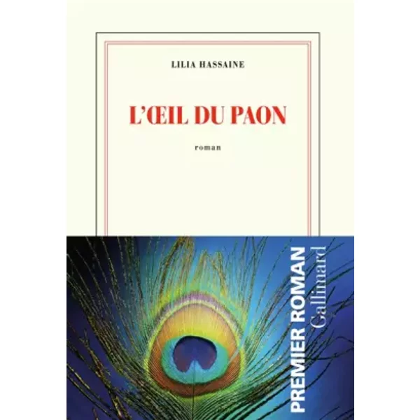L’œil du paon - Lilia Hassaine