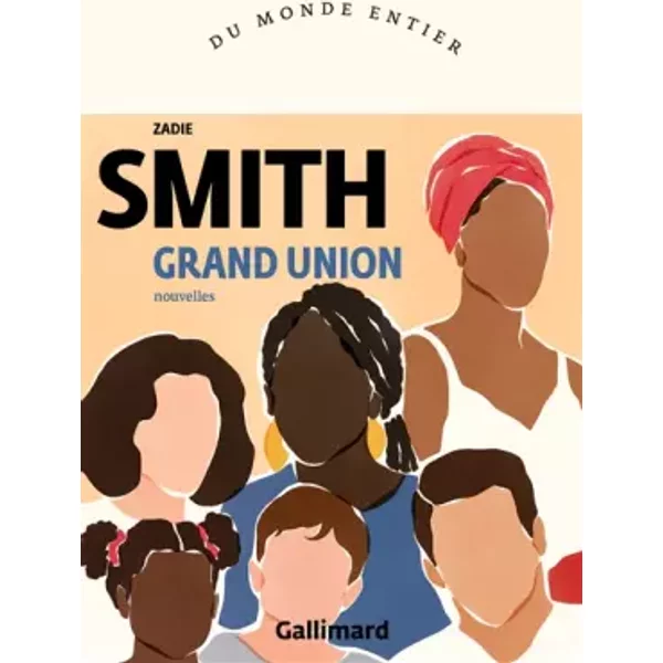 Grand Union - Zadie Smith, Laetitia Devaux-image