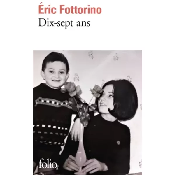 Dix-Sept Ans - ÉRic Fottorino-image