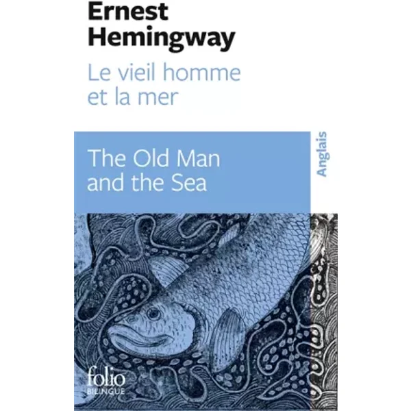 Le vieil homme et la mer/The Old Man and the Sea - Ernest Hemingway, Philippe Jaworski