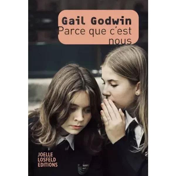 Parce Que C'est Nous - Gail Godwin, Marie-HéLèNe Dumas-image