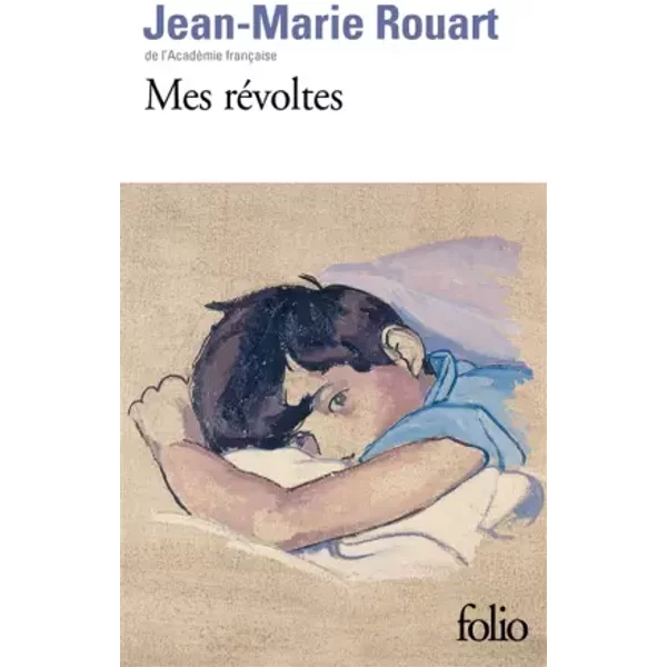 Mes révoltes - Jean-Marie Rouart