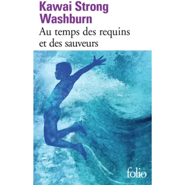 Au Temps Des Requins Et Des Sauveurs - Kawai Strong Washburn Et Charles Recoursé-image