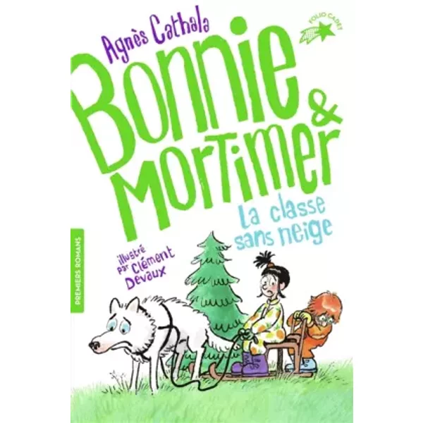 Bonnie & Mortimer - 3. La Classe De Neige · Folio Cadet Premiers Romans · DèS 8 Ans - AgnèS Cathala-image