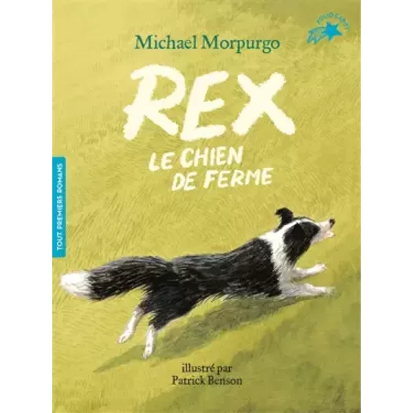 Rex, Le Chien De Ferme - Michael Morpurgo, Patrick Benson Et Diane MéNard-image