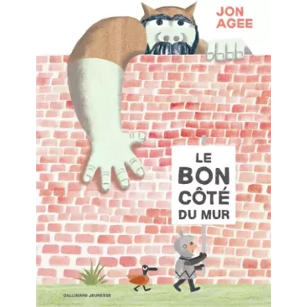 LE BON COTE DU MUR - Jon Agee
